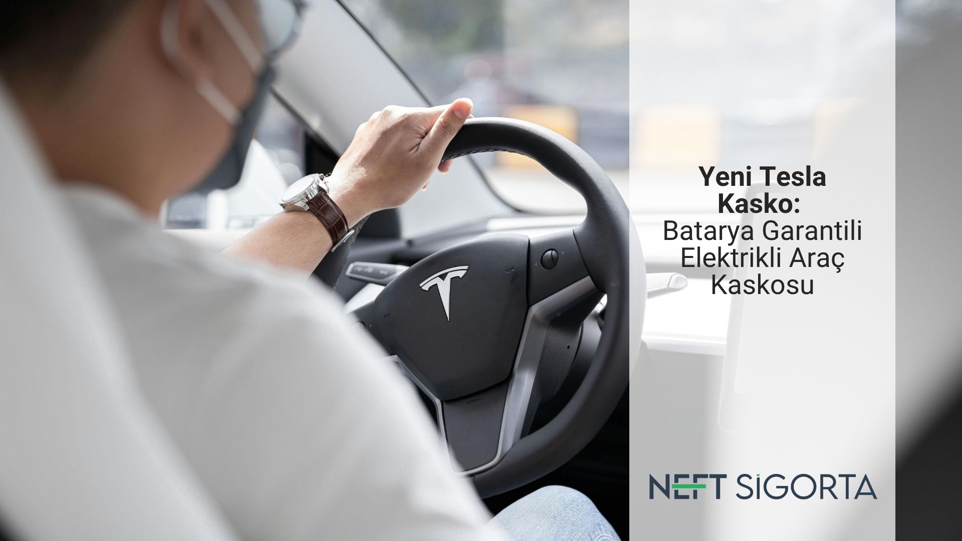 Yeni Tesla Kasko: Batarya Garantili Elektrikli Araç Kaskosu